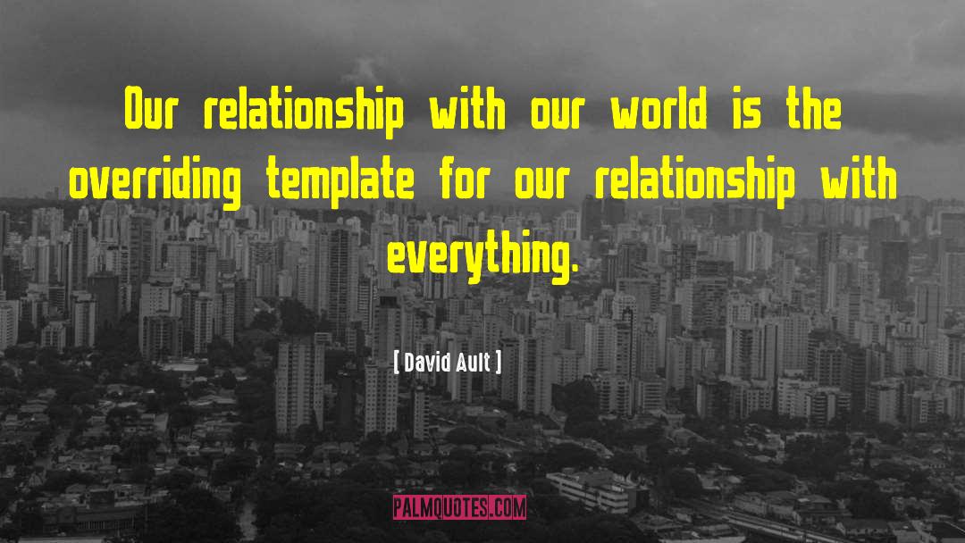 Template quotes by David Ault