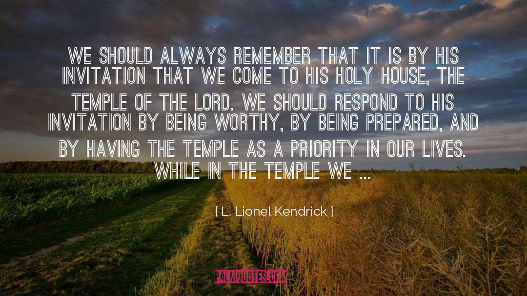 Temple quotes by L. Lionel Kendrick