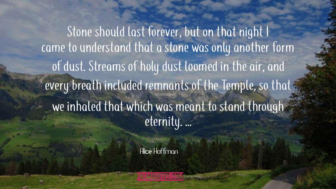 Temple quotes by Alice Hoffman