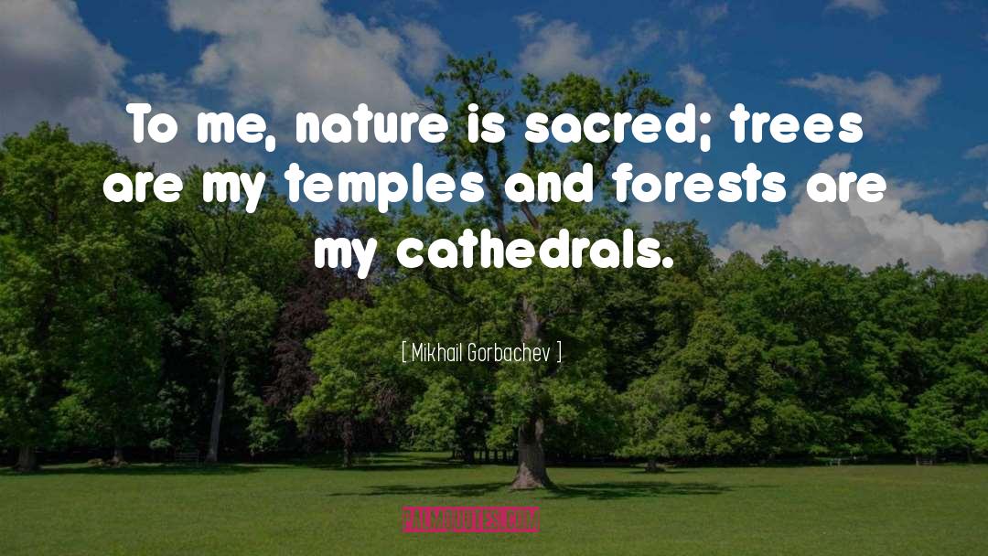 Temples quotes by Mikhail Gorbachev