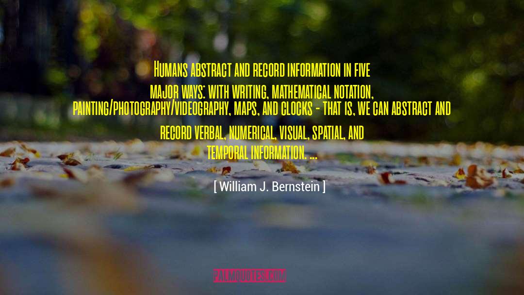 Temporal Determinism quotes by William J. Bernstein