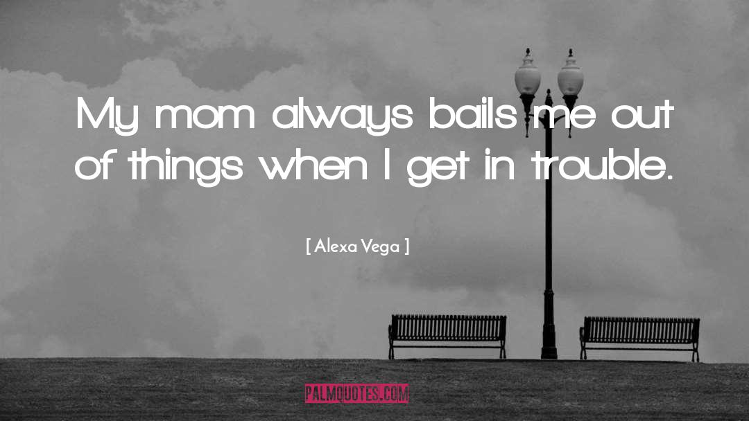 Temporal Things quotes by Alexa Vega
