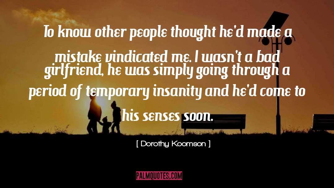 Temporary Insanity quotes by Dorothy Koomson
