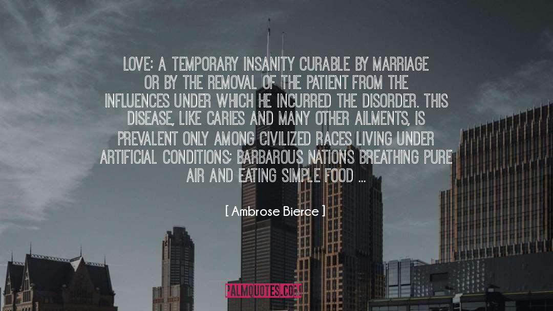 Temporary Insanity quotes by Ambrose Bierce