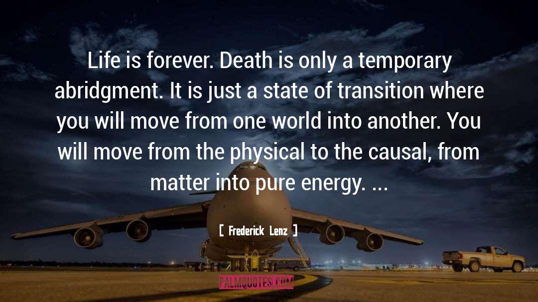 Temporary Life quotes by Frederick Lenz