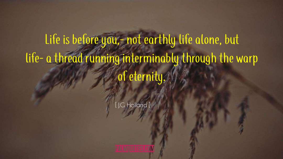 Temporary Life quotes by J.G. Holland