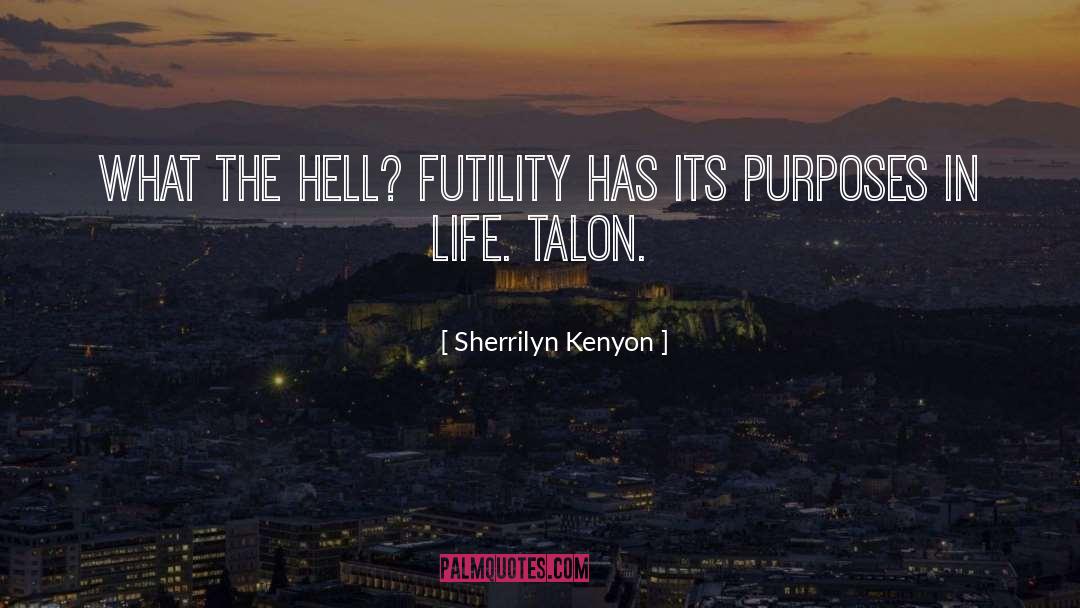 Temporary Life quotes by Sherrilyn Kenyon