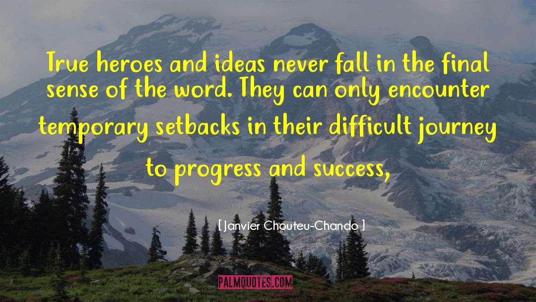 Temporary Setbacks quotes by Janvier Chouteu-Chando