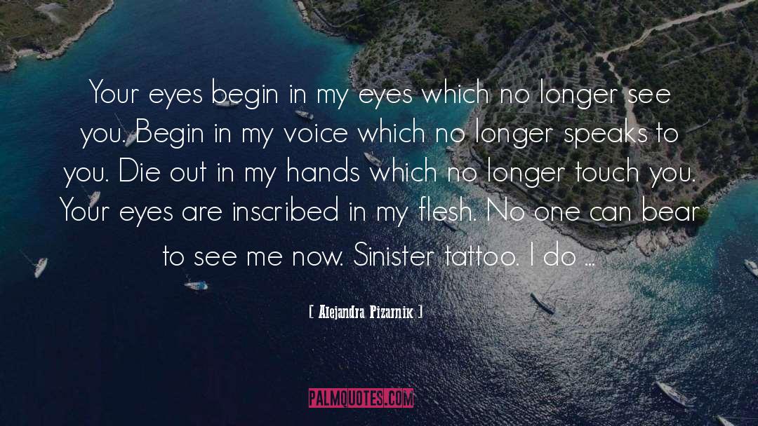 Temporary Tattoo quotes by Alejandra Pizarnik