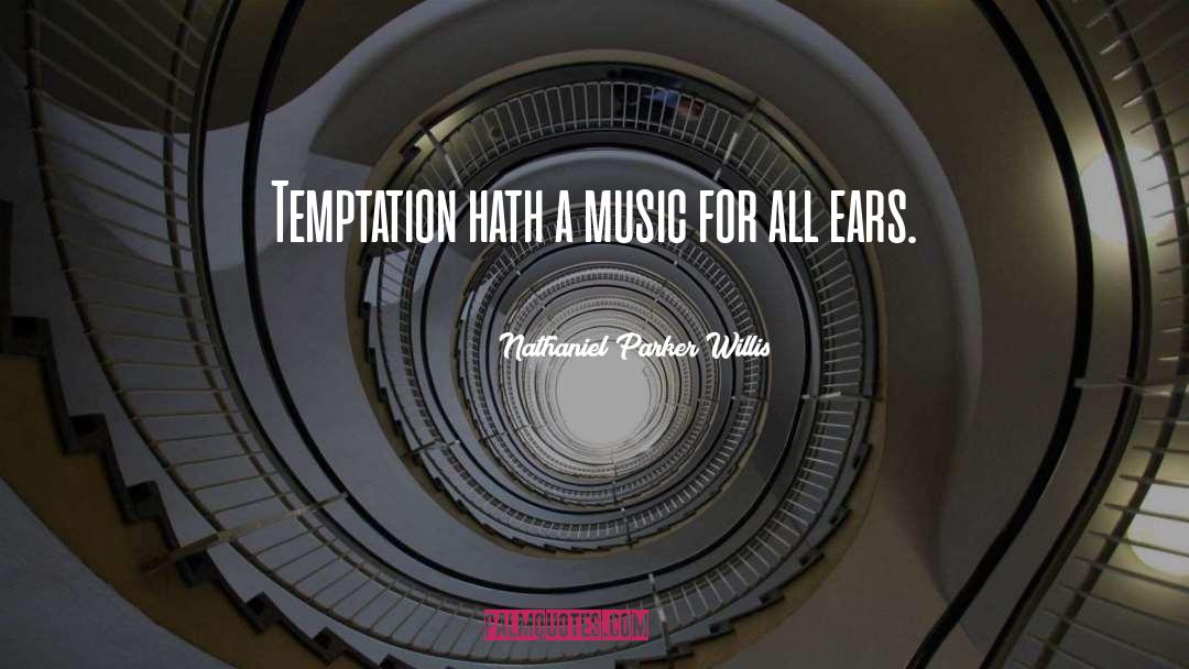 Temptation Alcohol quotes by Nathaniel Parker Willis