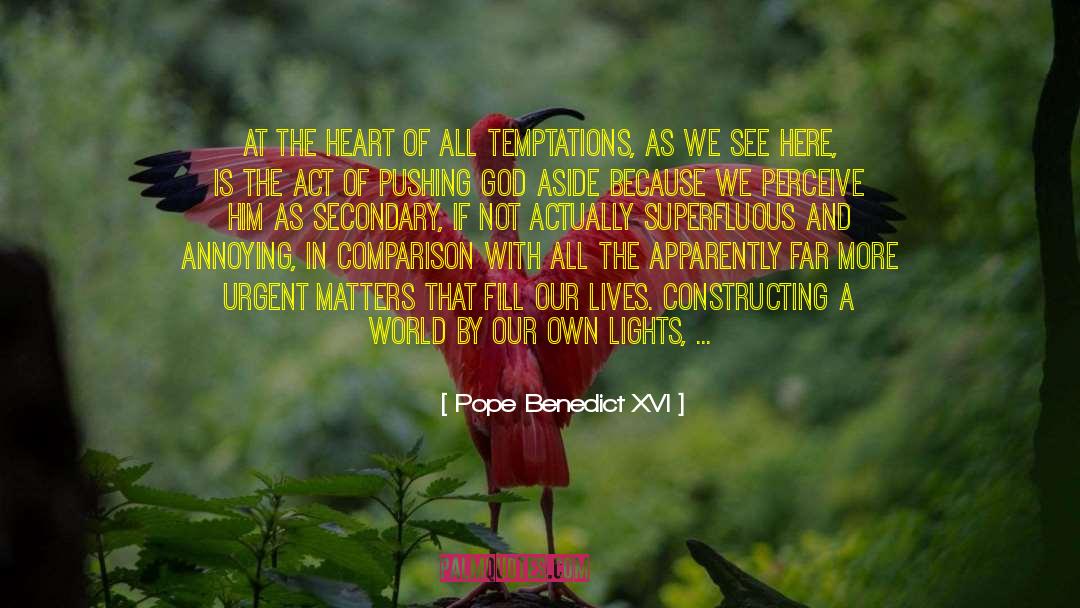 Temptation Com quotes by Pope Benedict XVI