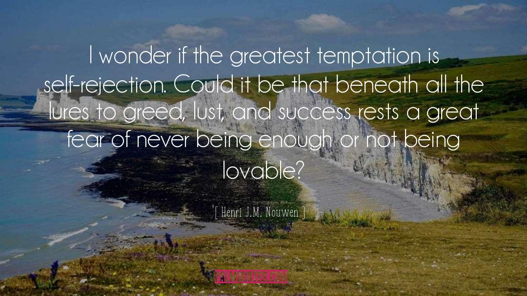 Temptation Com quotes by Henri J.M. Nouwen