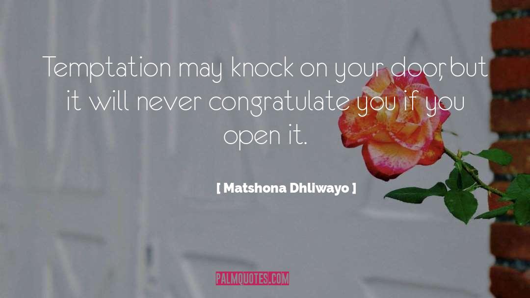 Temptation Com quotes by Matshona Dhliwayo