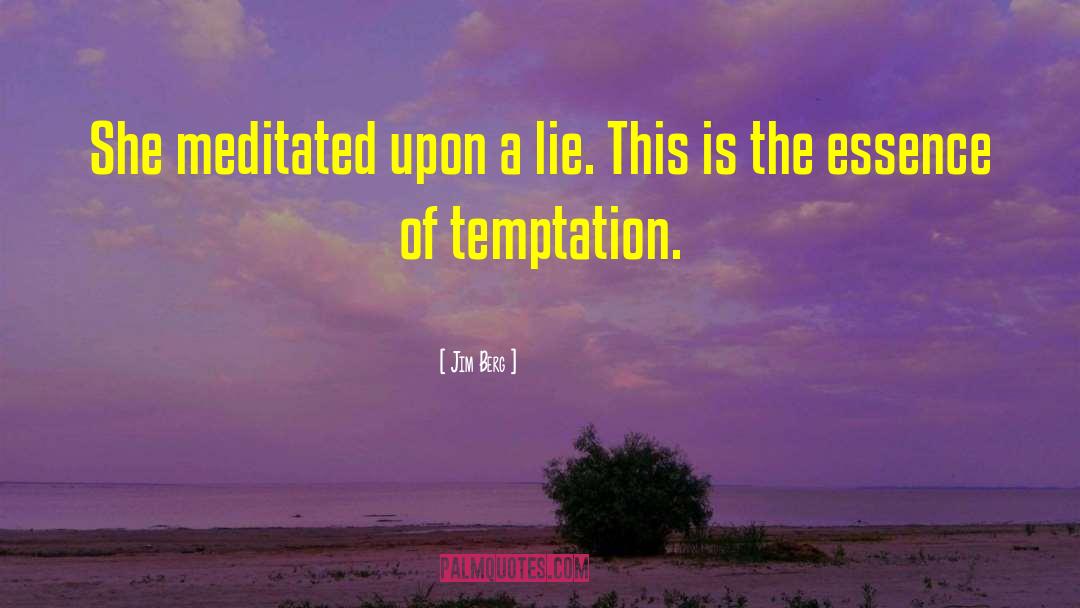 Temptation Of Christ quotes by Jim Berg