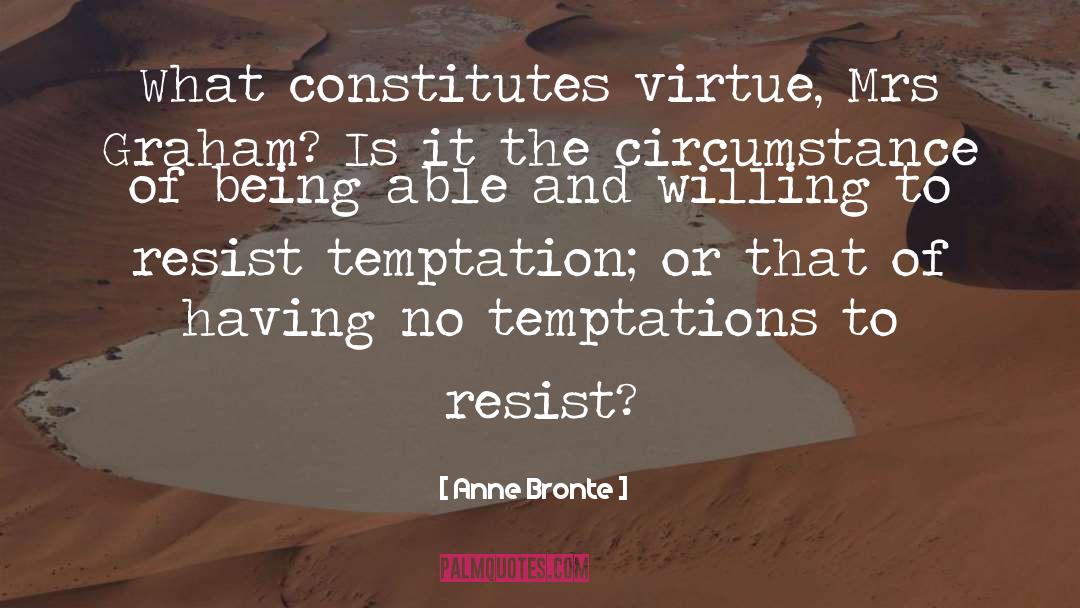 Temptations quotes by Anne Bronte
