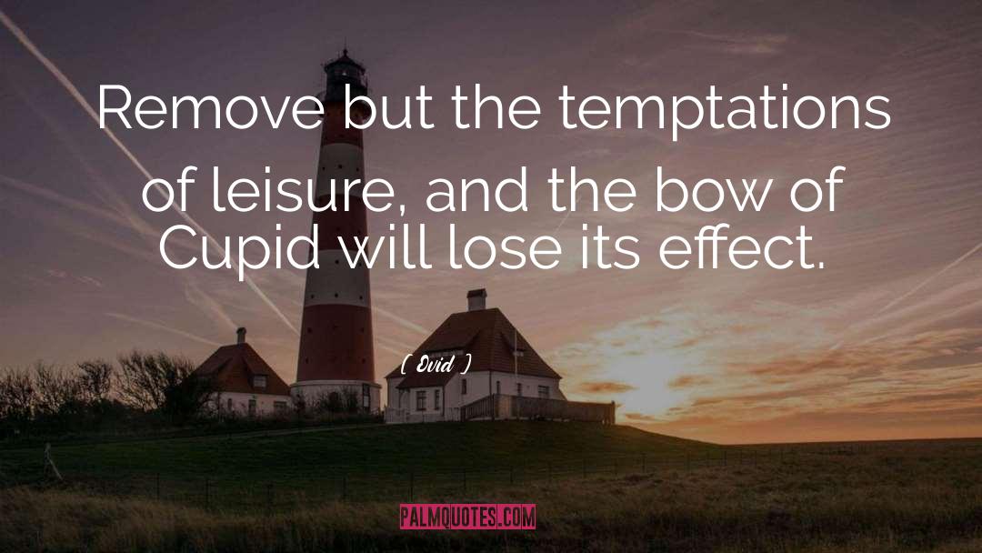 Temptations quotes by Ovid