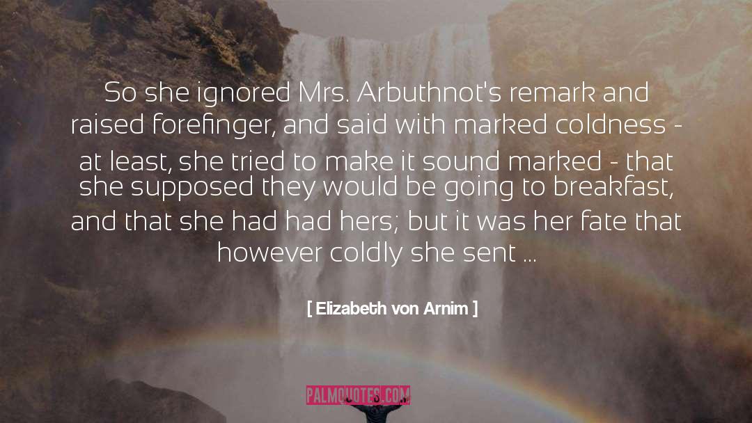 Tempted And Tried quotes by Elizabeth Von Arnim