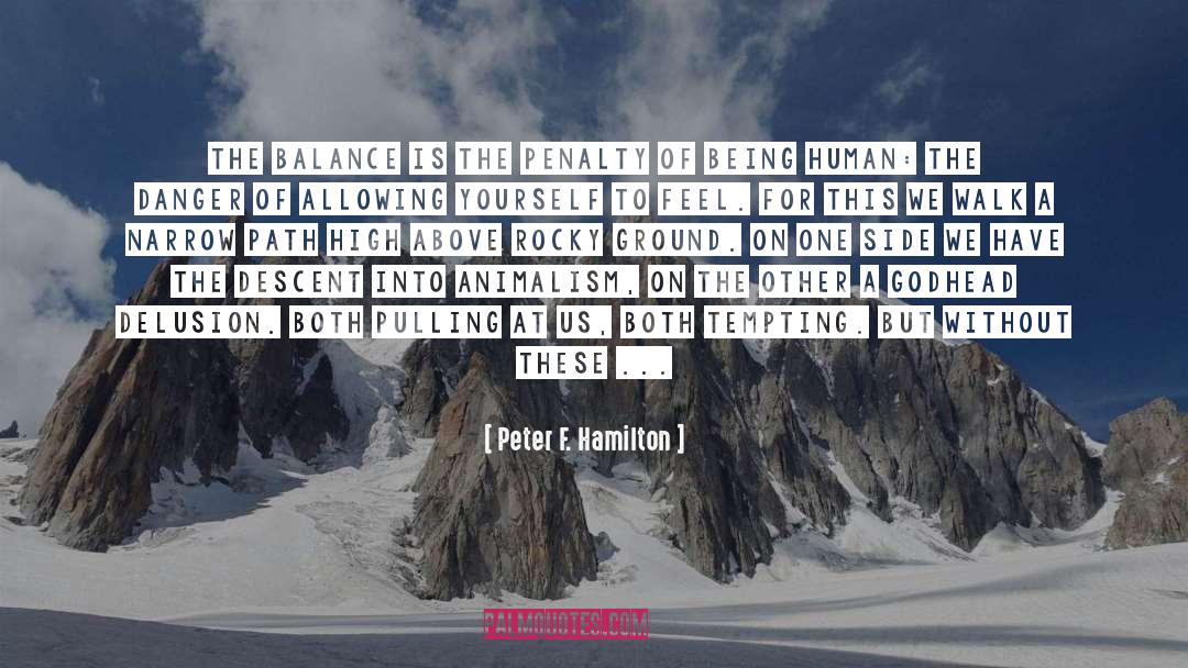 Tempting quotes by Peter F. Hamilton