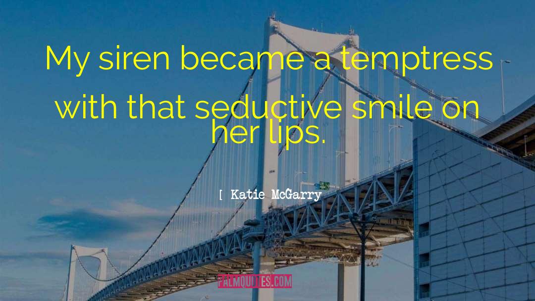 Temptress quotes by Katie McGarry