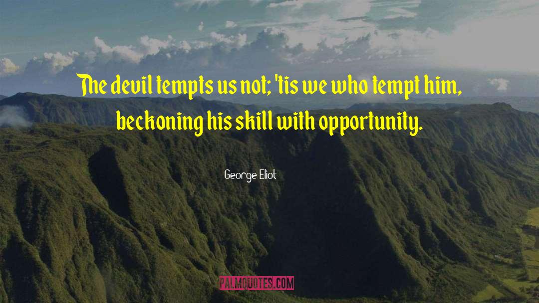Tempts quotes by George Eliot