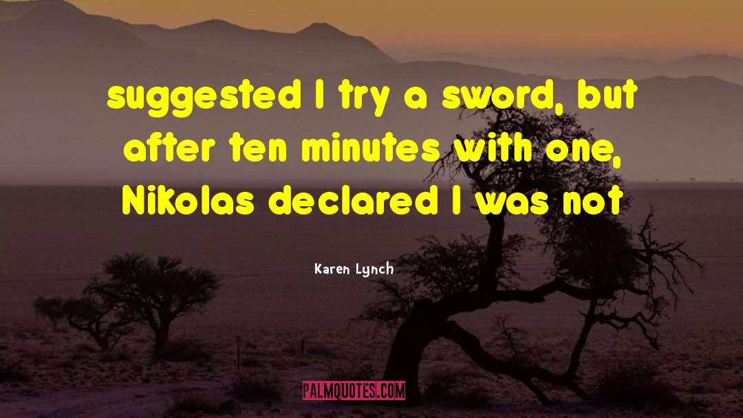 Ten Alone quotes by Karen Lynch