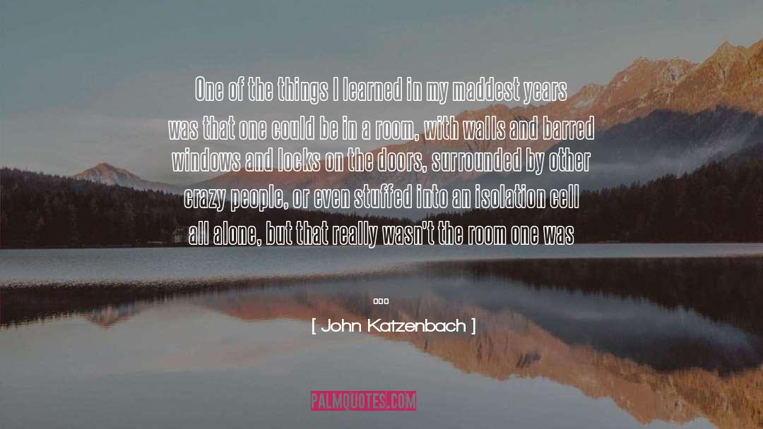 Ten Alone quotes by John Katzenbach