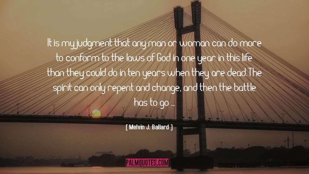 Ten Years Later quotes by Melvin J. Ballard