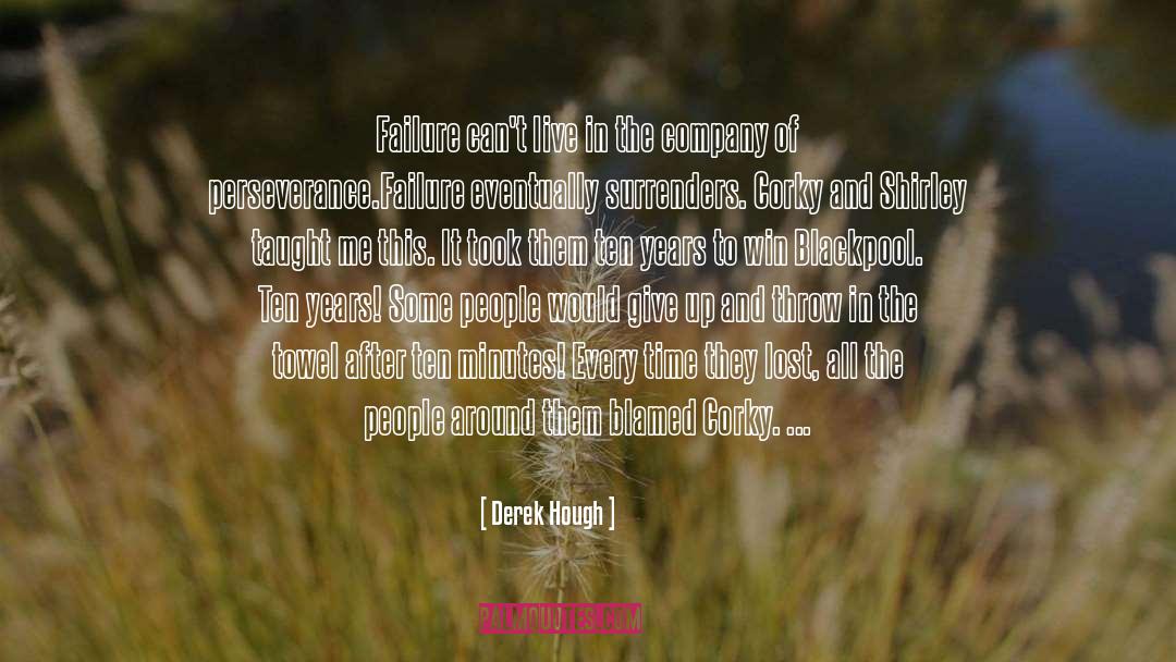 Tenacity quotes by Derek Hough