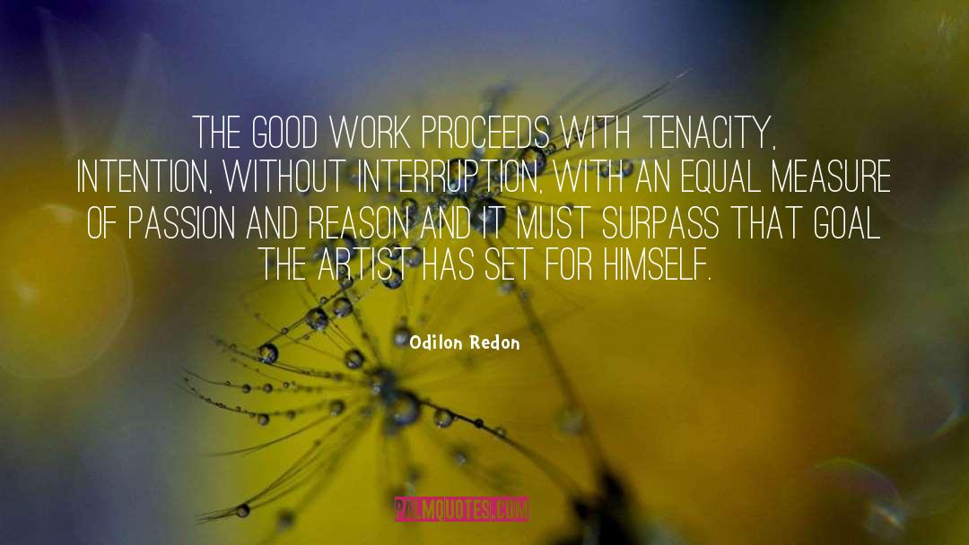 Tenacity quotes by Odilon Redon