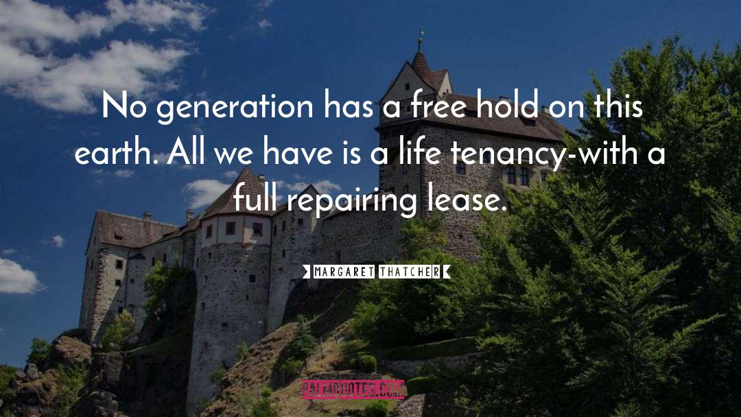 Tenancy quotes by Margaret Thatcher