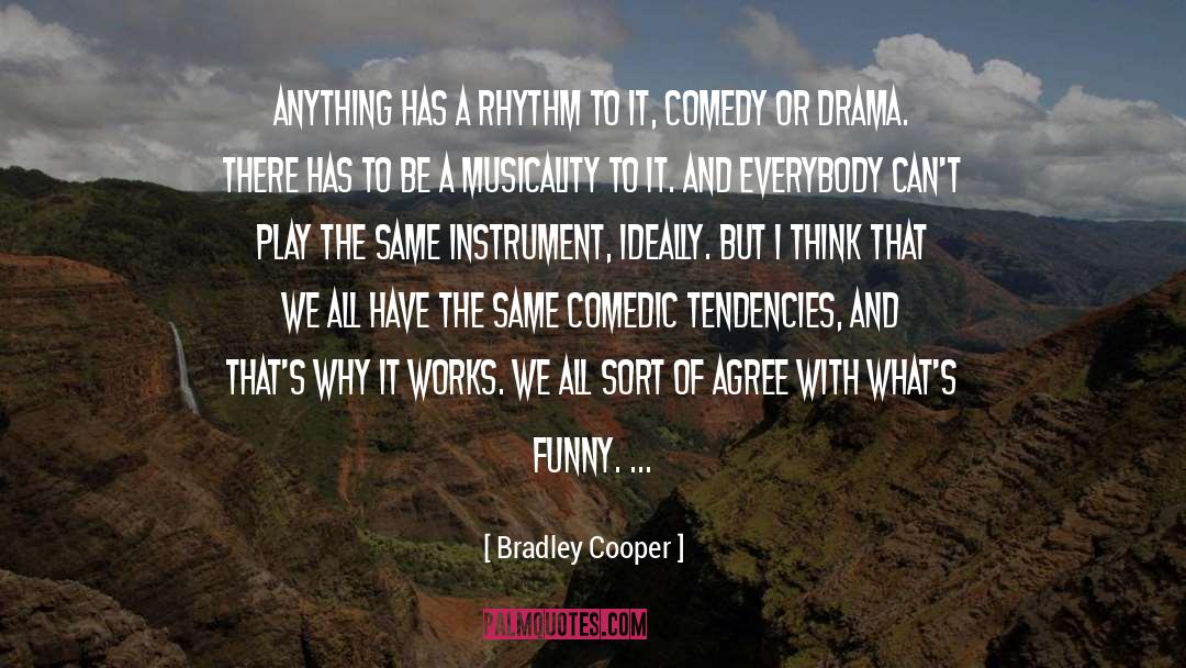 Tendencies quotes by Bradley Cooper