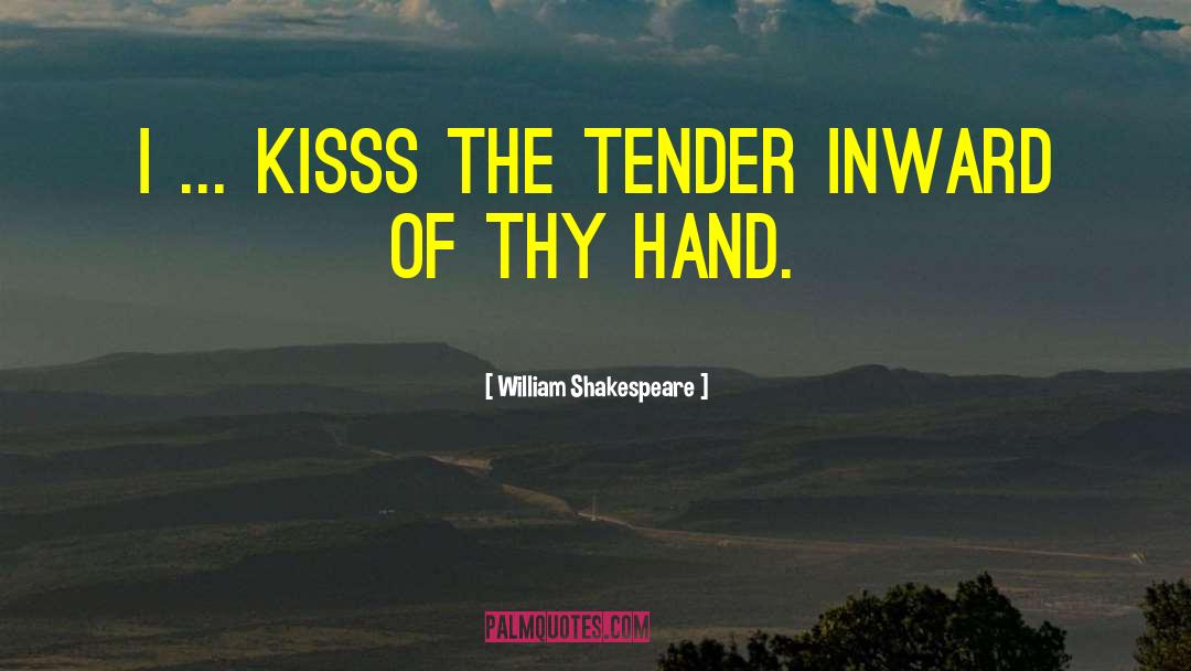 Tender Buttons quotes by William Shakespeare