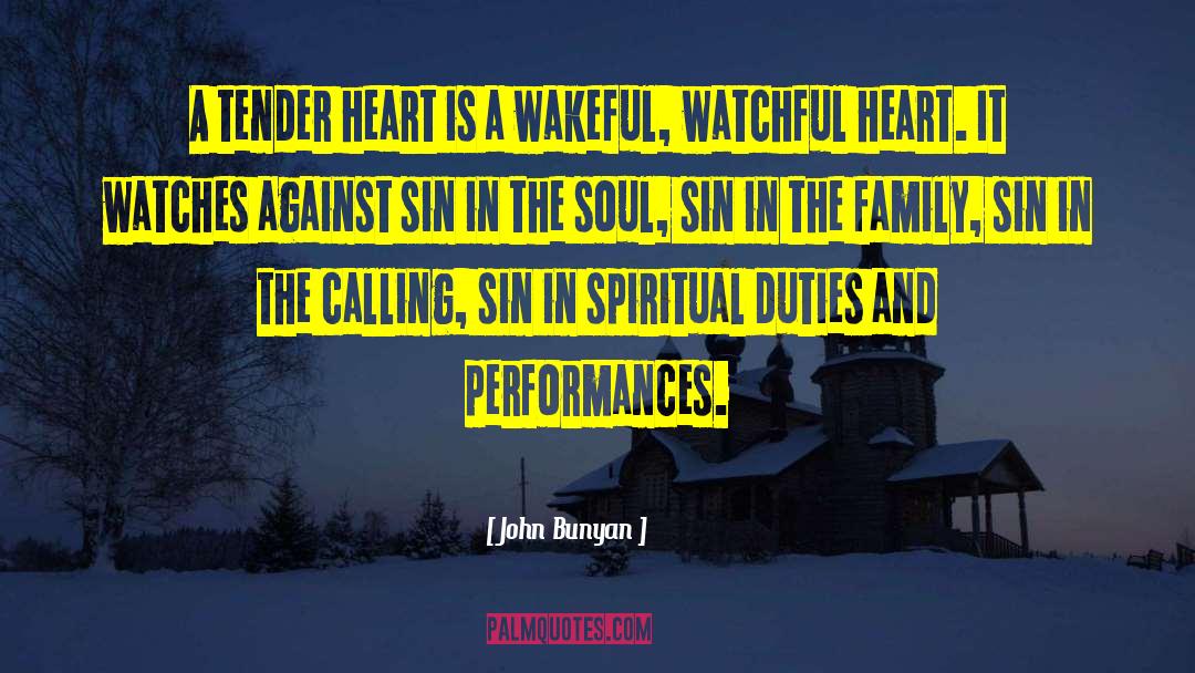 Tender Heart quotes by John Bunyan