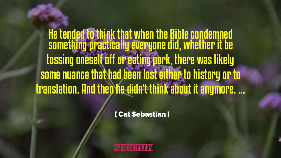 Tenderizing Pork quotes by Cat Sebastian