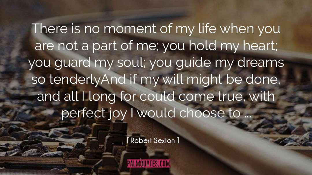 Tenderly quotes by Robert Sexton