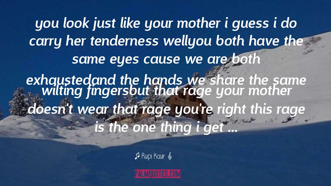 Tenderness quotes by Rupi Kaur