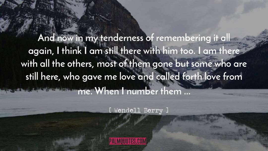 Tenderness quotes by Wendell Berry