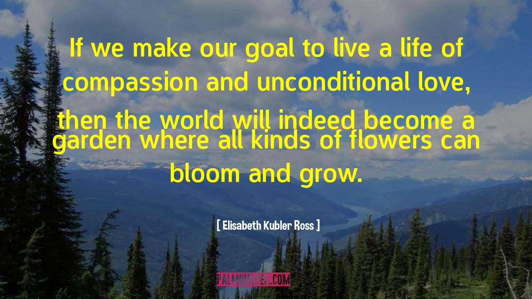 Tending The Garden quotes by Elisabeth Kubler Ross
