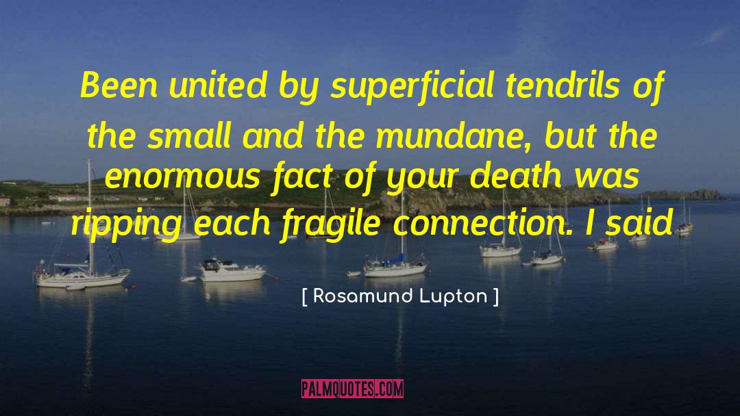 Tendrils quotes by Rosamund Lupton
