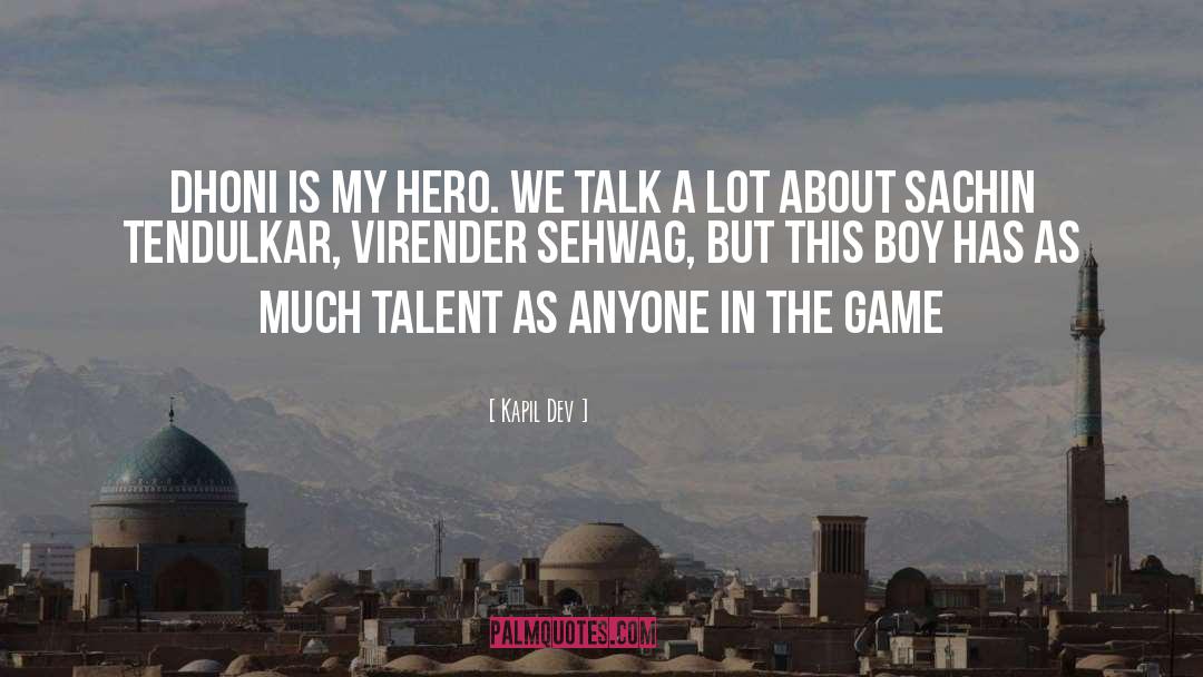 Tendulkar quotes by Kapil Dev