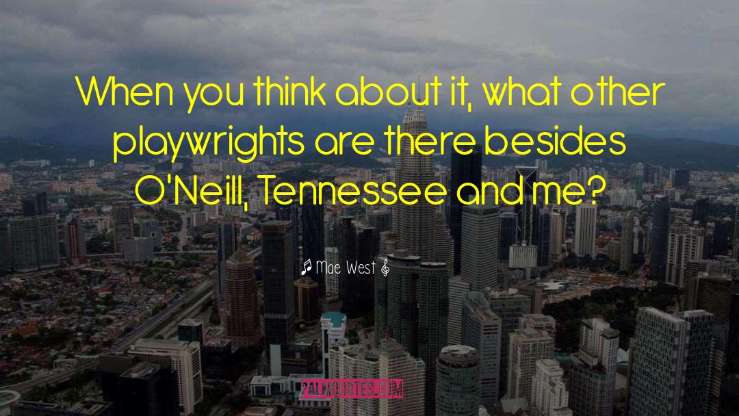 Tennessee quotes by Mae West