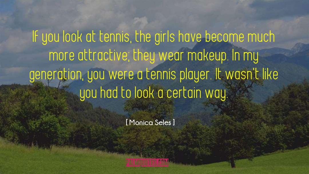 Tennis Player quotes by Monica Seles