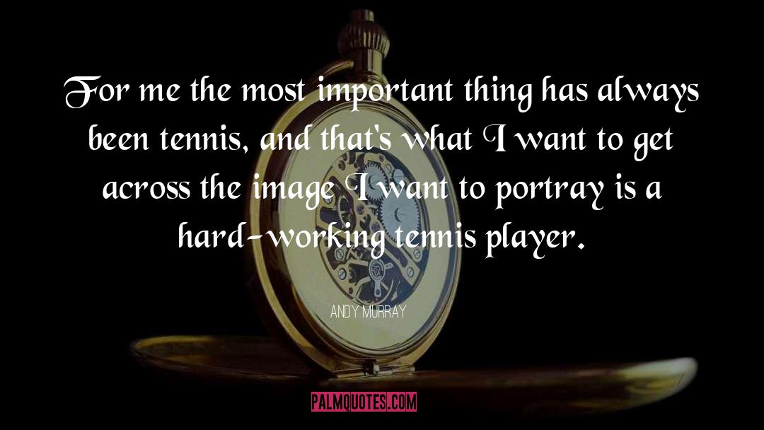 Tennis Player quotes by Andy Murray