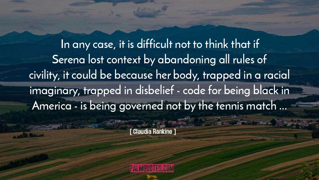 Tennis quotes by Claudia Rankine
