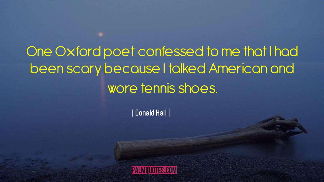 Tennis Shoes quotes by Donald Hall