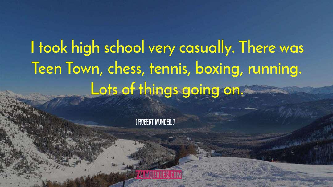 Tennis Shoes quotes by Robert Mundell
