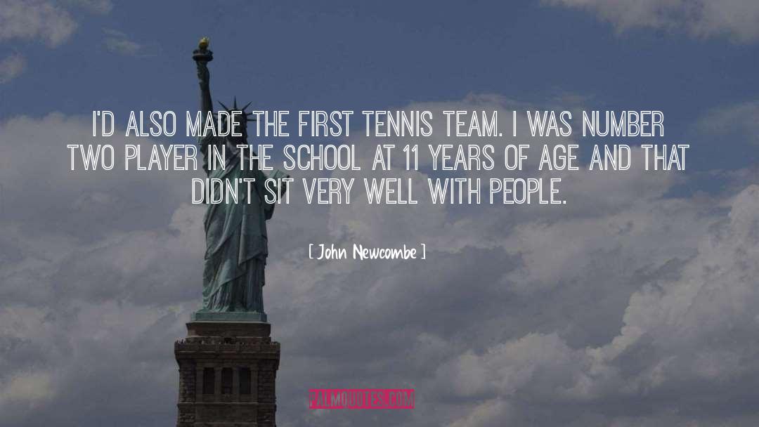 Tennis Team quotes by John Newcombe
