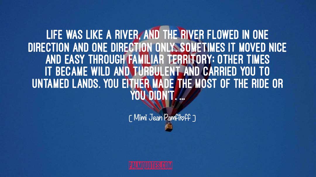 Tenorio River quotes by Mimi Jean Pamfiloff