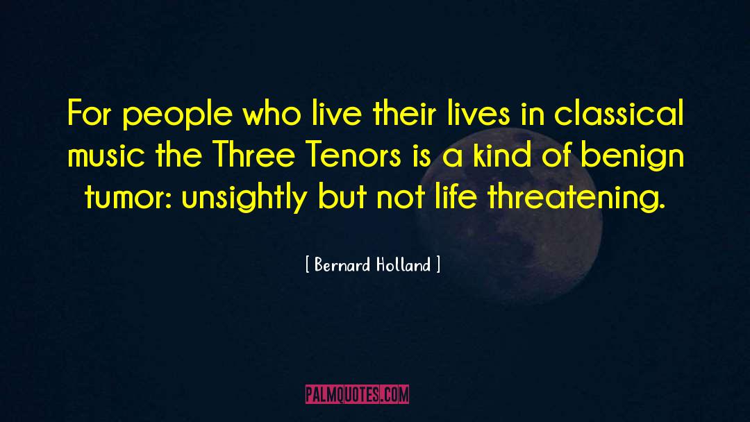 Tenors quotes by Bernard Holland