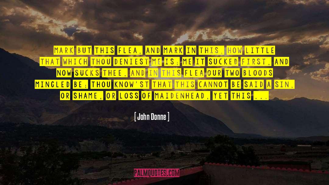 Tenous Flea quotes by John Donne